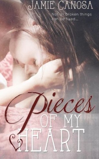 Pieces of my Heart (Pieces #2)