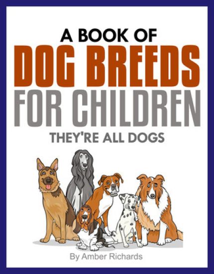 A Book of Dog Breeds For Children