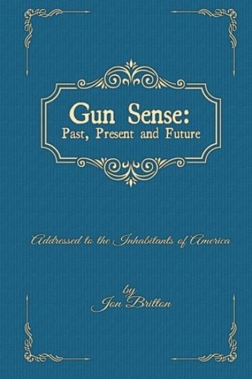 Gun Sense: : Past, Present and Future