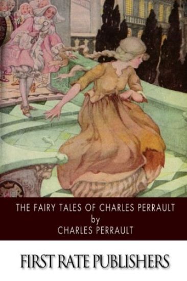 The Fairy Tales of Charles Perrault