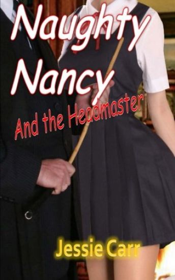 Naughty Nancy & The Headmaster