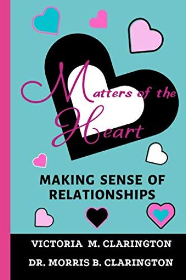 Matters of the Heart: Making Sense of Relationships