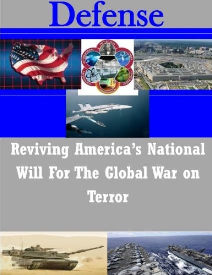 Reviving America's National Will For The Global War on Terror