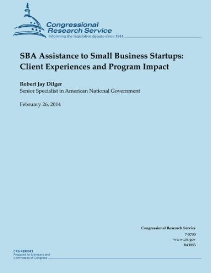 SBA Assistance to Small Business Startups: Client Experiences and Program Impact
