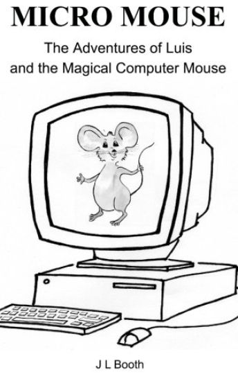 Micro Mouse: Luis and the Magical Computer Mouse