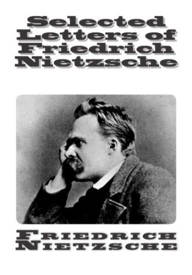 Selected Letters of Friedrich Nietzsche