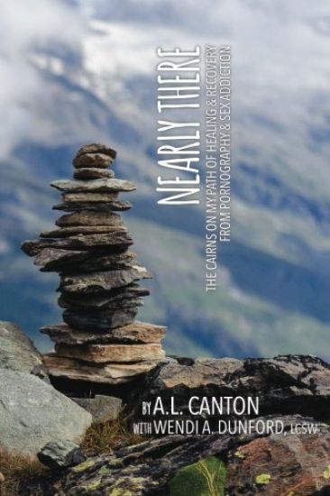 Nearly There: The Cairns on my Path of Healing and Recovery