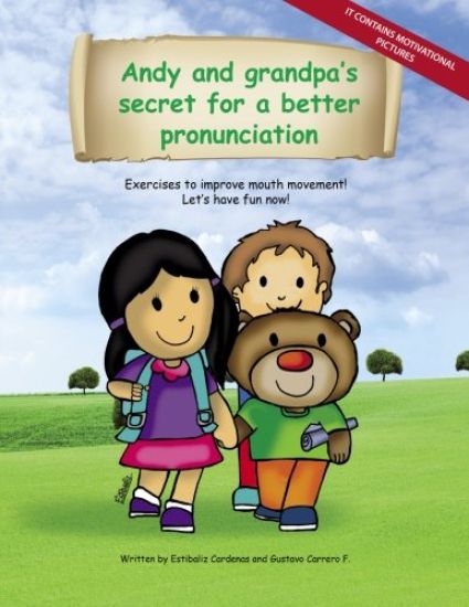 Andy and grandpa´s secret for a better pronunciation