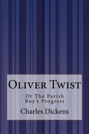 Oliver Twist: Or The Parish Boy's Progress