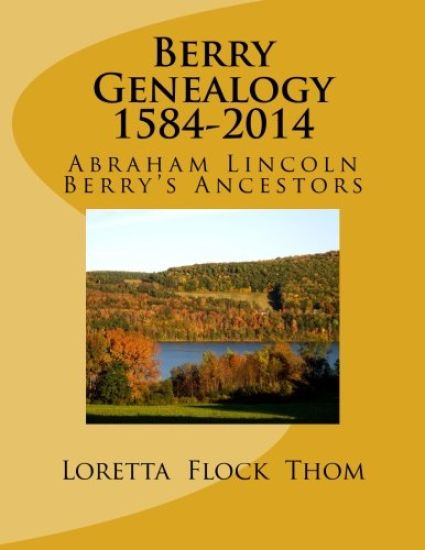 Berry Genealogy 1584-2014: Abraham Lincoln Berry's Ancestors