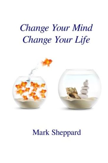 Change Your Mind Change Your Life