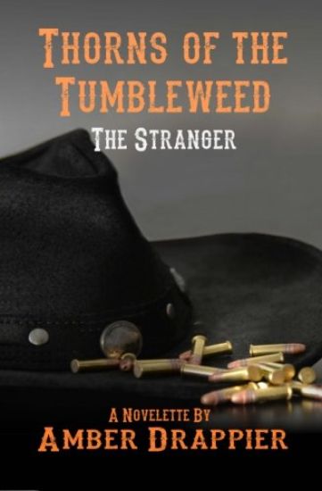 Thorns of the Tumbleweed: The Stranger