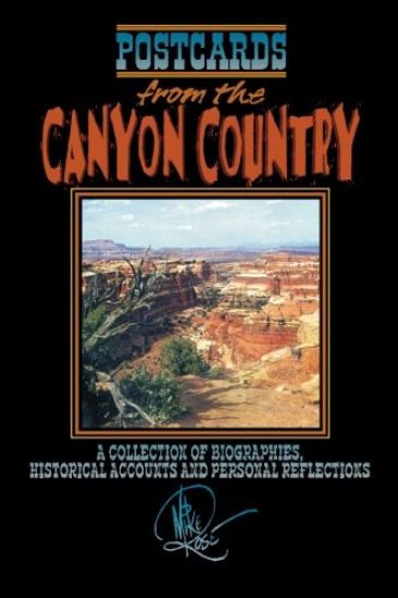 Postcards from the Canyon Country