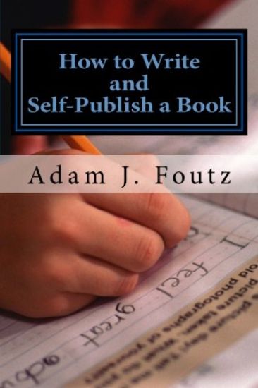 How to Write and Self-Publish a Book: Minimizing Costs While Increasing Profit