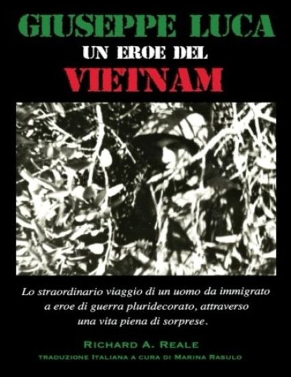 Giuseppe Luca, un Eroe del Vietnam