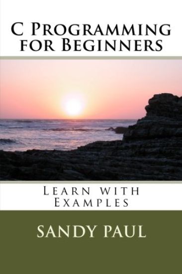 C Programming for Beginners: Learn with Examples