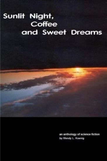 Sunlit Night, Coffee and Sweet Dreams