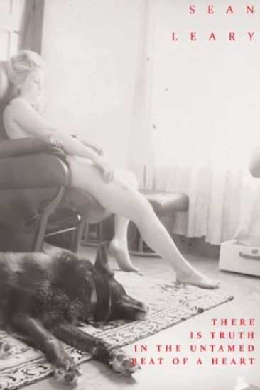 There Is Truth In The Untamed Beat Of A Heart