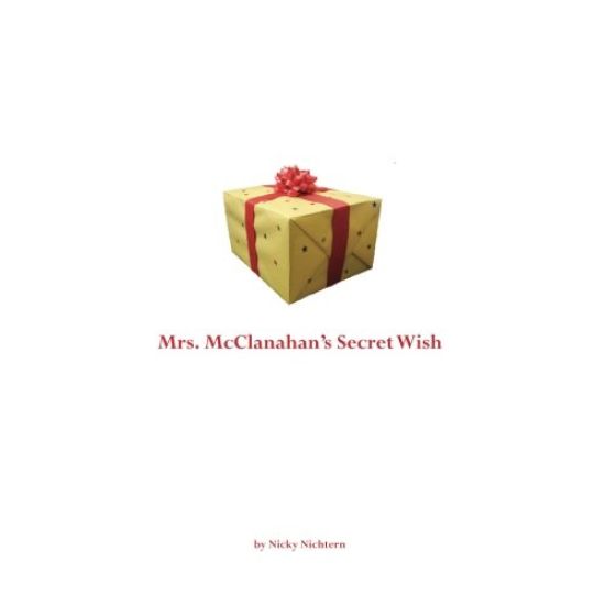 Mrs. McClanahan's Secret Wish
