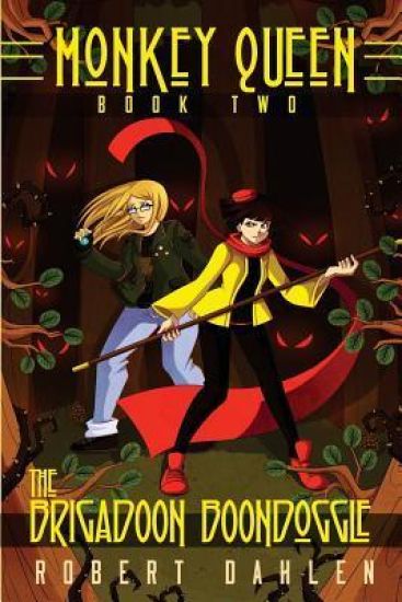 The Brigadoon Boondoggle: Monkey Queen Book Two