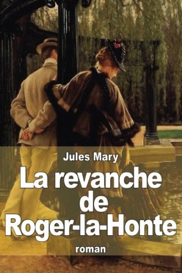 La revanche de Roger-la-Honte