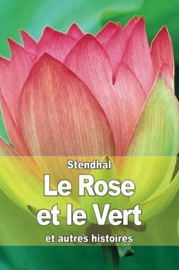 Le Rose et le Vert: et autres histoires