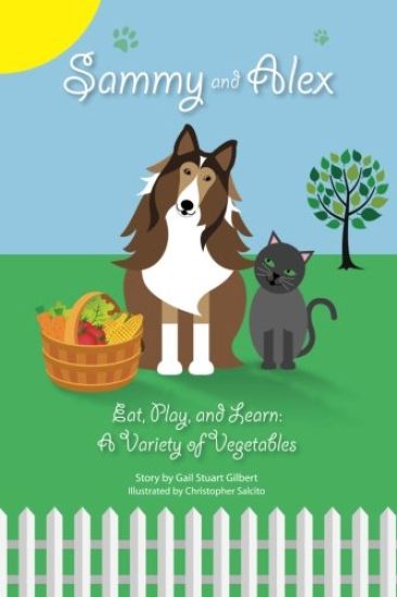 Sammy and Alex: Eat, Play and Learn: A Variety of Vegetables