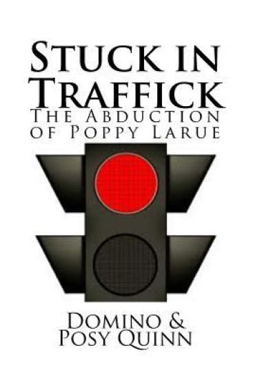 Stuck in Traffick: The Story of Poppy Larue