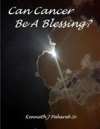 Can Cancer Be A Blessing?