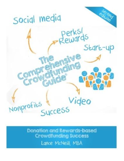 The Comprehensive Crowdfunding Guide: Donation and Rewards-based Crowdfunding Success