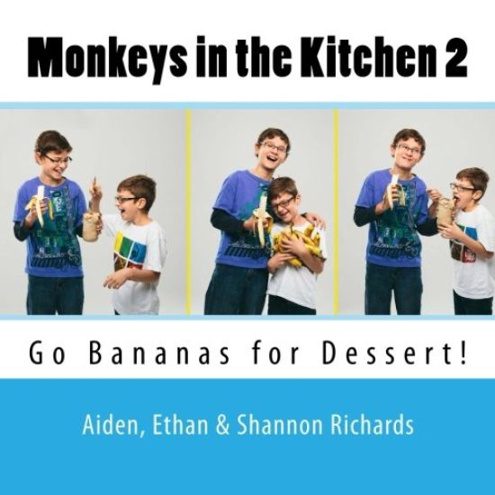 Monkeys in the Kitchen 2: Go Bananas for Dessert!