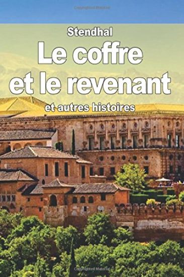 Le coffre et le revenant: et autres histoires