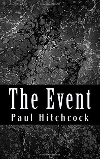 The Event: One Man's Journey to Find the Meaning of Life, Death, and His Dreams