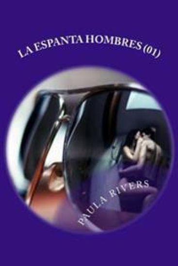 La Espanta Hombres (01): Serie "impredecible Cupido"
