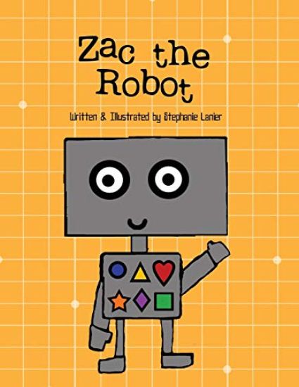 Zac the Robot: A Book About Shapes
