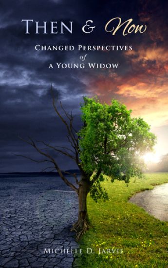 Then & Now: Changed Perspectives of a Young Widow