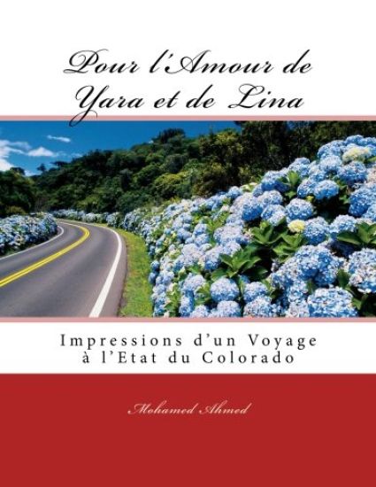 Pour l'Amour de Yara et de Lina: Impressions de Voyage à l'Etat du Colorado