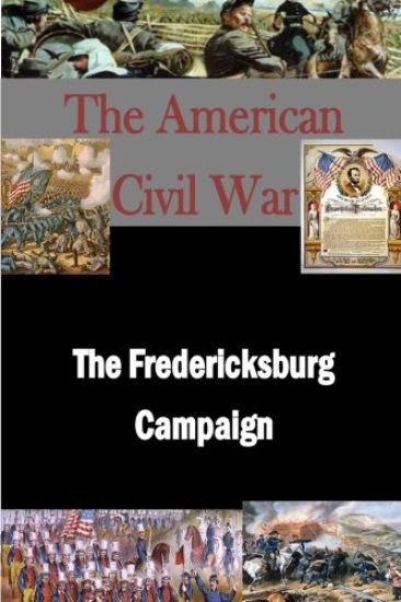 The Fredericksburg Campaign