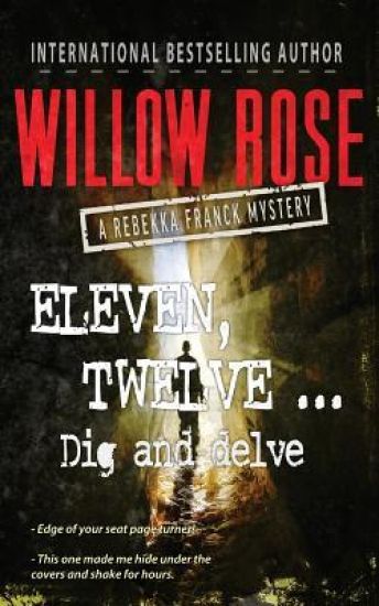 Eleven, Twelve ... Dig and delve: Rebekka Franck #6