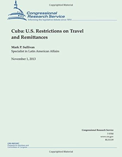 Cuba: U.S. Restrictions on Travel and Remittances