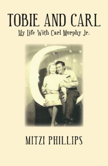 Tobie and Carl: My Life With Carl Murphy Jr.