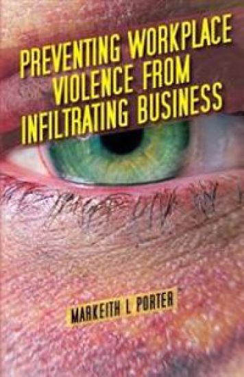 Preventing Workplace Violence From Infiltrating Business