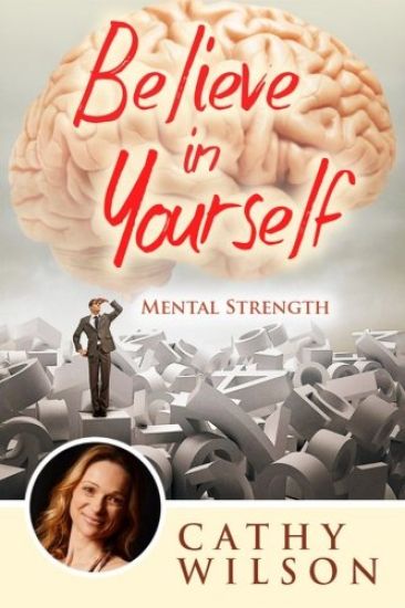 Believe in Yourself: Mental Strength