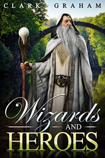 Wizards and Heroes