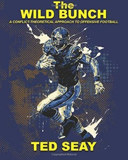 The Wild Bunch: A Conflict-Theoretical Approach to Offensive Football
