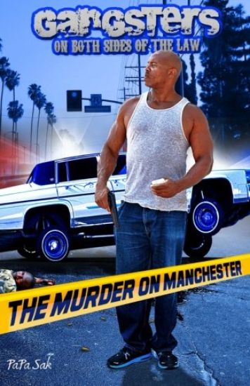 Gangsters on Both Sides of the Law: The Murder on Manchester