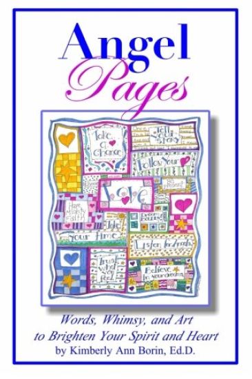 Angel Pages: Words, Whimsy and Art to Brighten Your Spirit and Heart