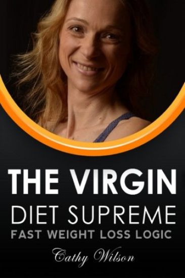 The Virgin Supreme Diet: Fast Weight Loss Logic