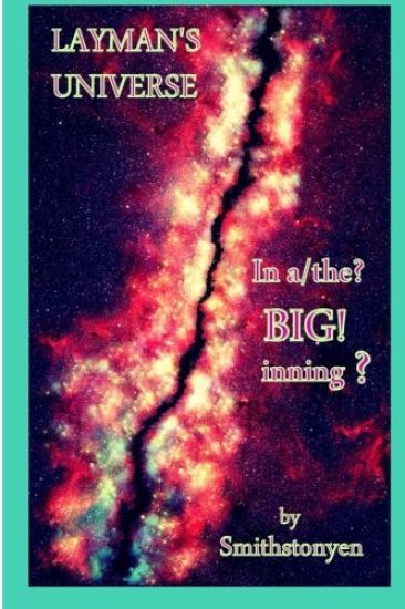Layman's Universe
