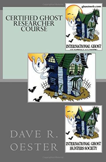 Certified Ghost Researcher Course